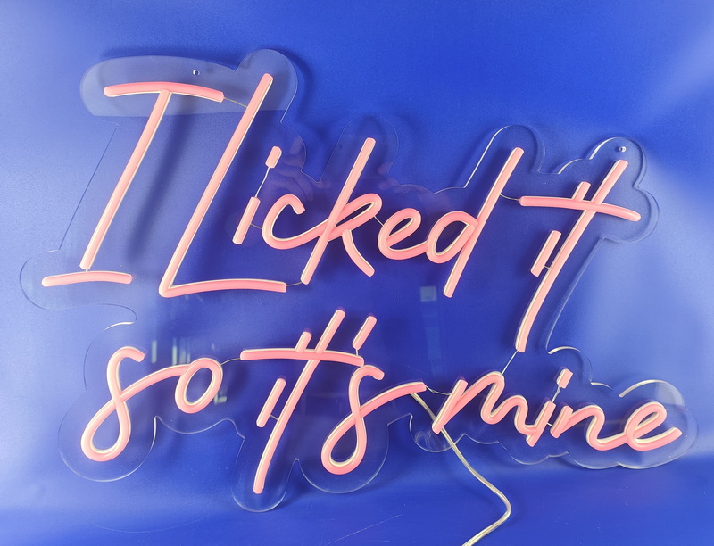 Neon sign quotes: I licked it, so it's mine 8E38